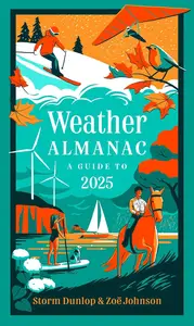 Weather Almanac 2025 The perfect gift for nature lovers and weather watchers