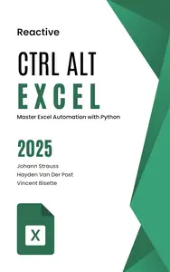 Crtl Alt Excel Master Excel Automation with Python A Comprehensive Guide 2025