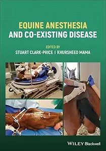 Equine Anesthesia and Co–Existing Disease