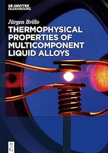 Thermophysical Properties of Multicomponent Liquid Alloys