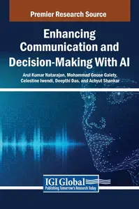 Enhancing Communication and Decision–Making With AI