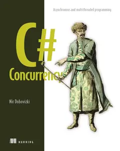 C# Concurrency Asynchronous and Multithreaded Programming