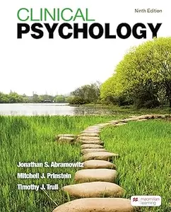 Clinical Psychology A Scientific, Multicultural, and Life–Span Perspective, 9th Edition