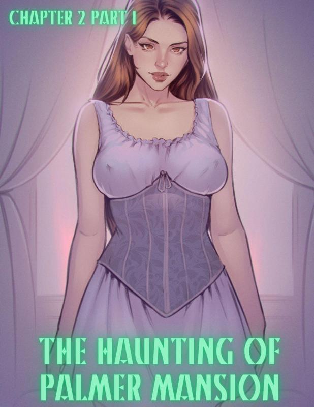 TenderMinDD & RawlyRawls - The Haunting of Palmer Mansion 2 Porn Comics