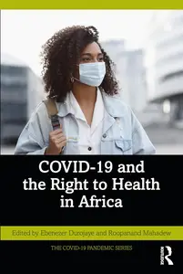 COVID–19 and the Right to Health in Africa (The COVID–19 Pandemic Series)