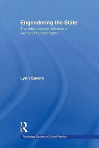 Engendering the State The International Diffusion of Women's Human Rights