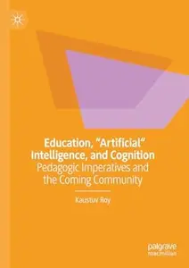 Education, Artificial Intelligence, and Cognition