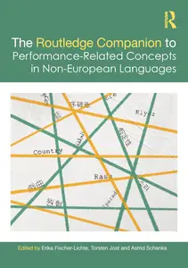 The Routledge Companion to Performance–Related Concepts in Non–European Languages