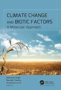 Climate Change and Biotic Factors A Molecular Approach