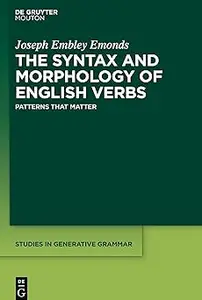 The Syntax and Morphology of English Verbs Patterns that Matter