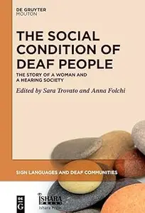 The Social Condition of Deaf People The Story of a Woman and a Hearing Society