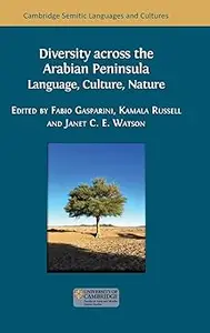 Diversity across the Arabian Peninsula Language, Culture, Nature