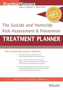 The Suicide and Homicide Risk Assessment and Prevention Treatment Planner, with DSM–5 Updates