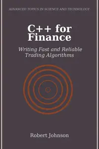 C++ for Finance Writing Fast and Reliable Trading Algorithms