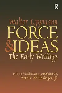 Force and Ideas The Early Writings