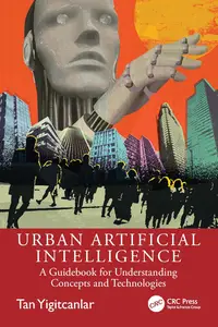 Urban Artificial Intelligence A Guidebook for Understanding Concepts and Technologies