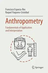 Anthropometry Fundamentals of Application and Interpretation