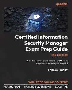 Certified Information Security Manager Exam Prep Guide Gain the confidence to pass the CISM