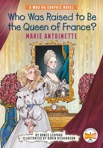 Who Was Raised to Be the Queen of France Marie Antoinette