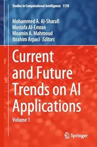 Current and Future Trends on AI Applications Volume 1