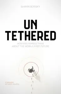 Untethered