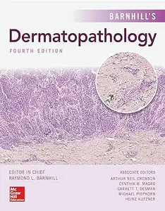 Barnhill's Dermatopathology, Fourth Edition