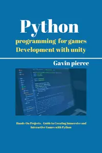 Python Programming For Game Development With Unity