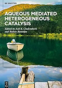 Aqueous Mediated Heterogeneous Catalysis