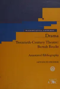 Twentieth–century Theatre Bertolt Brecht Anotated Bibliography