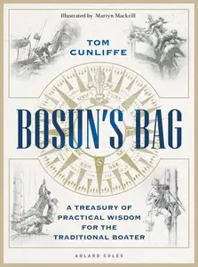 Bosun's Bag A Treasury of Practical Wisdom for the Traditional Boater