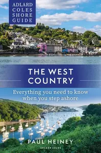 Adlard Coles Shore Guide The West Country