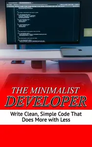 The minimalist Developer