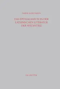 Das Epithalamium in der lateinischen Literatur der Spätantike