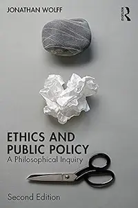 Ethics and Public Policy A Philosophical Inquiry