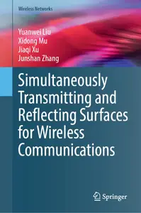 Simultaneously Transmitting and Reflecting Surfaces for Wireless Communications