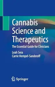 Cannabis Science and Therapeutics