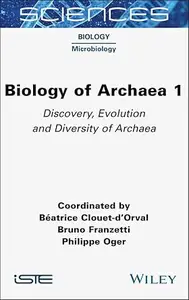 Biology of Archaea, Volume 1