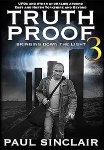 Truth Proof 3 Bringing Down The Light