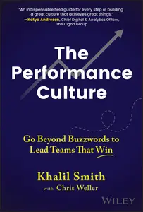 The Performance Culture Go Beyond Buzzwords to Lead Teams That Win