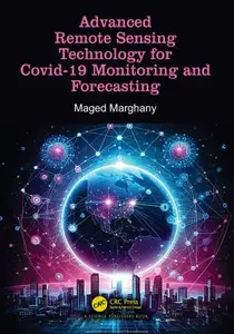 Advanced Remote Sensing Technology for Covid–19 Monitoring and Forecasting