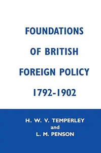 Foundation of British Foreign Policy, 1792–1902