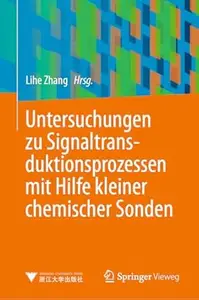 Untersuchungen zu Signaltransduktionsprozessen mit Hilfe kleiner chemischer Sonden