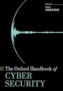 The Oxford Handbook of Cyber Security