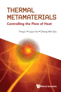 Thermal Metamaterials Controlling The Flow Of Heat