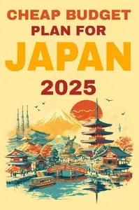 Cheap budget plan for Japan 2025