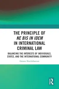 The Principle of ne bis in idem in International Criminal Law