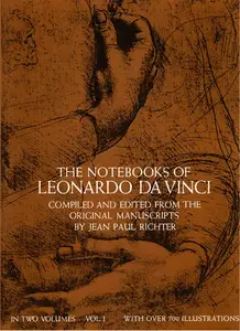 The Notebooks of Leonardo da Vinci Volume 1 (Dover Fine Art, History of Art)