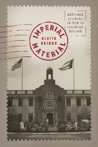 Imperial Material National Symbols in the US Colonial Empire