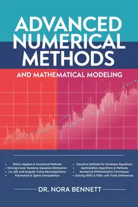 Advanced Numerical Methods and Mathematical Modeling