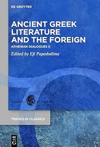 Ancient Greek Literature and the Foreign Athenian Dialogues II